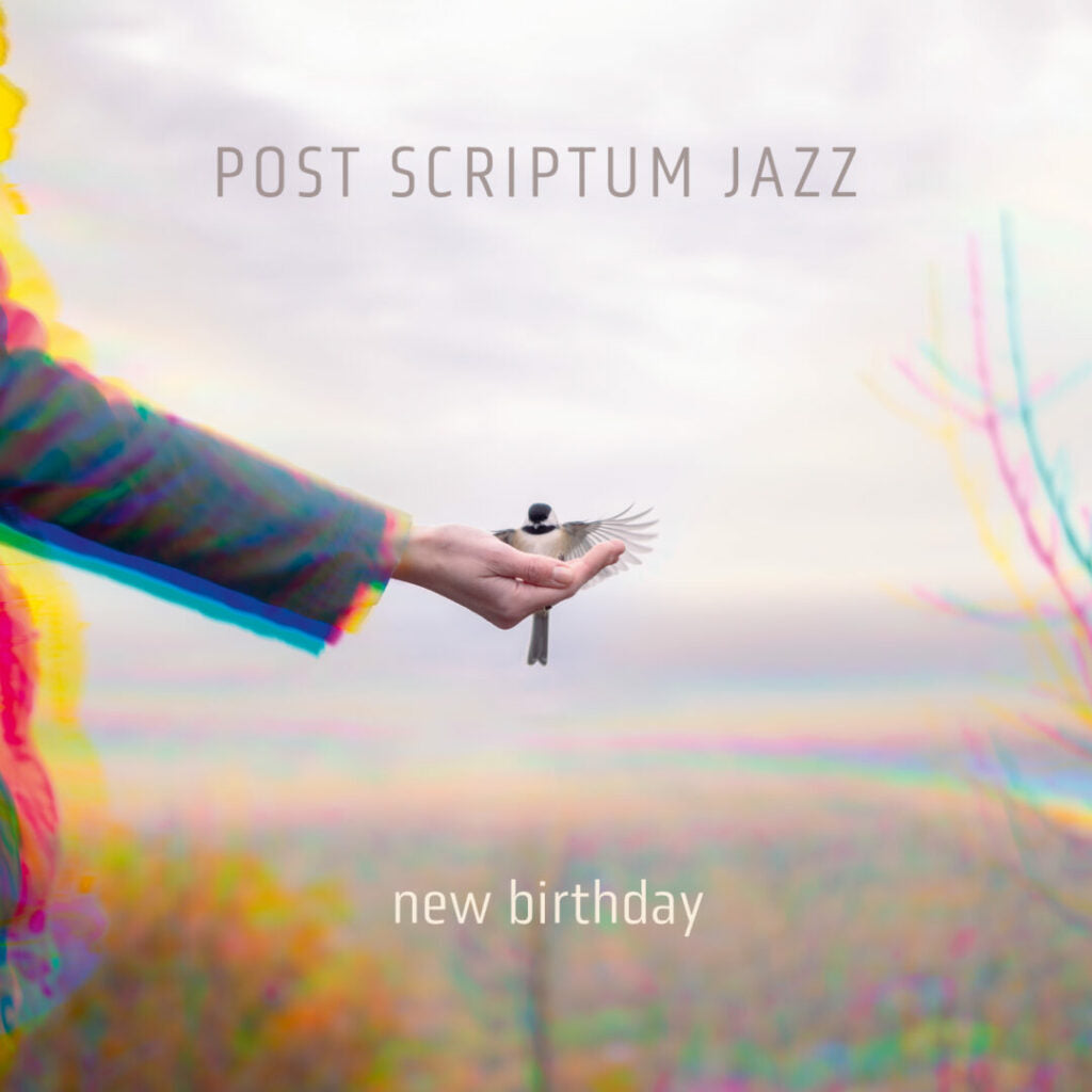 Post Scriptum Jazz – New birthday | CD + Blu-ray Dolby Atmos